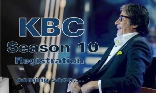 Be Ready KBC Registration coming soon Season 10 in year 2018