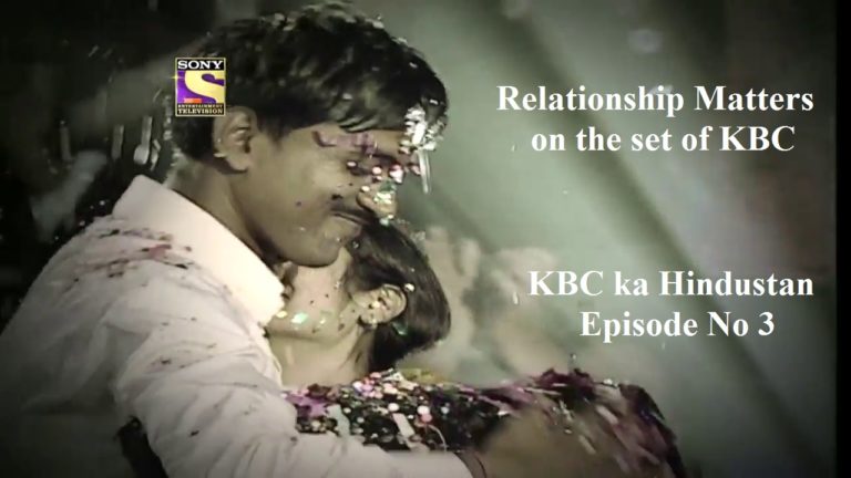 KBC ka Hindustan Special Episode No. 3 Dedicated to Importance of Relationship : Watch Now