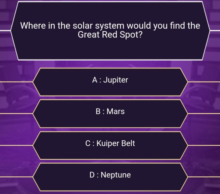 50 Lakh Question : Where in the solar system would you find the Great Red Spot?
