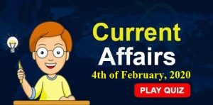 Current-Affairs-Quiz-Dated-4th-Feb-2020