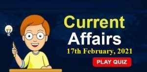 Current-Affairs-17th-feb-2021-KBC
