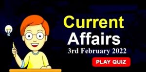 Current-Affairs-3rd-feb-2022