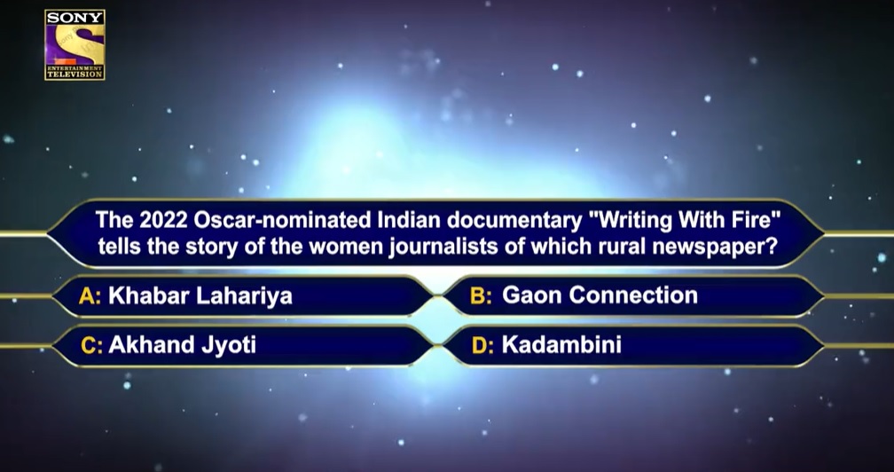 KBC 13th Registration Question : The 2022 Oscar-nomiated Indian documentary “Writing With Fire” tells the story of the women journalists of which rural newspaper?