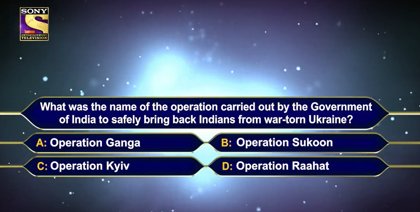 operation ganga KBC registration question 2022