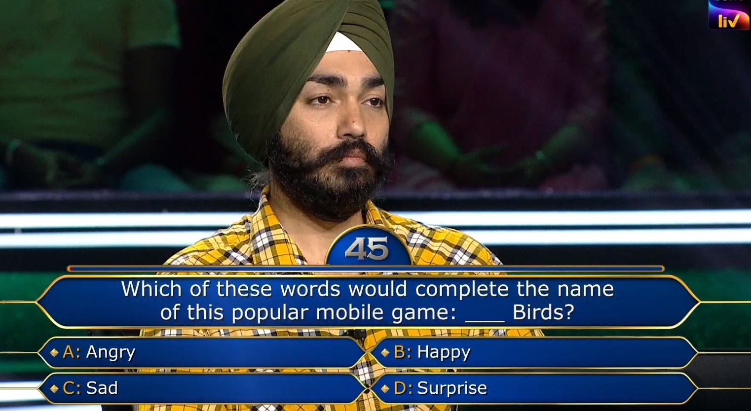Ques : Which of these words would complete the name of this popular mobile game : _______ Birds?