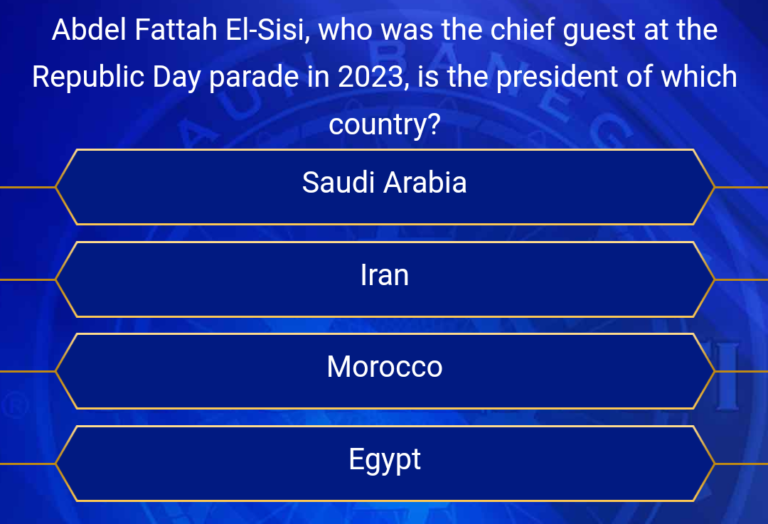 Ques : Abdel Fattah El-Sisi, who was the chief guest at the Republic Day parade in 2023, is the president of which country? KBC Registration Question No 2